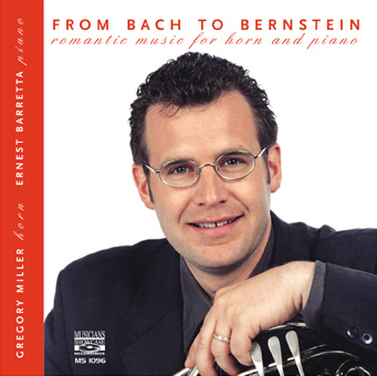 Bach to Bernstein French horn CD: Gregory Miller