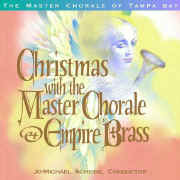 Christmas with the Master Chorale & Empire Brass choir and brass CD: Empire Brass & the Master chorale of Tampa Bay